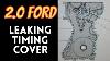 Ford 2 0 How To Remove Timing Cover